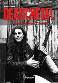 Death by Metal. La storia di Chuck Schuldiner e dei Death Promo Stagionale