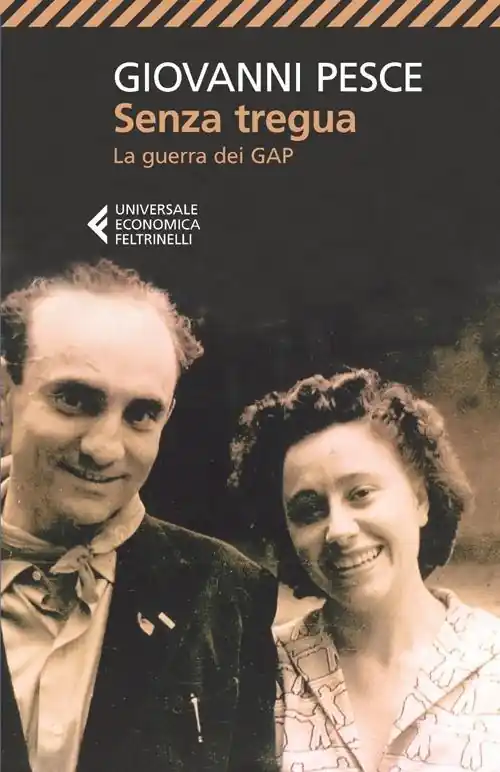 Senza tregua. La guerra dei GAP Ultimissimo Modello