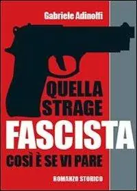 Quella strage fascista Vendita Finale
