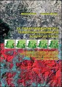 Le trasformazioni del territorio urbano ed agroforestale Promozione