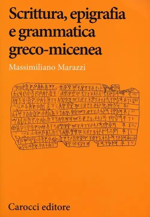 Scrittura, epigrafia e grammatica greco-micenea Consegna Rapida