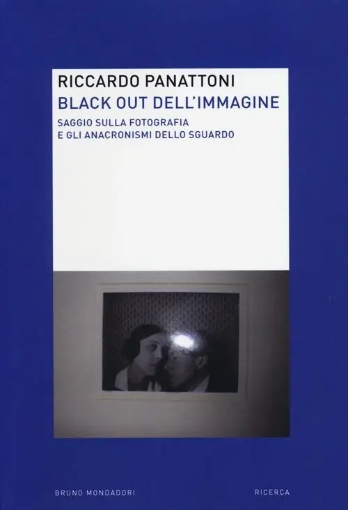Black out dell‘immagine. Saggio sulla fotografia e gli anacronismi dello sguardo Prezzo Conveniente