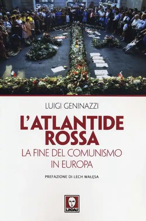 L‘Atlantide rossa. La fine del comunismo in Europa Compra Online