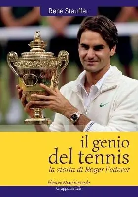 Professionale Il genio del tennis, la storia di Roger Federer