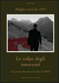 Esclusivo Le colpe degli innocenti. Una storia dimenticata dalla Storia