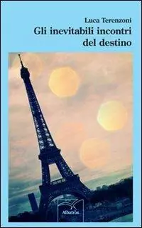 Gli inevitabili incontri del destino Must-Have