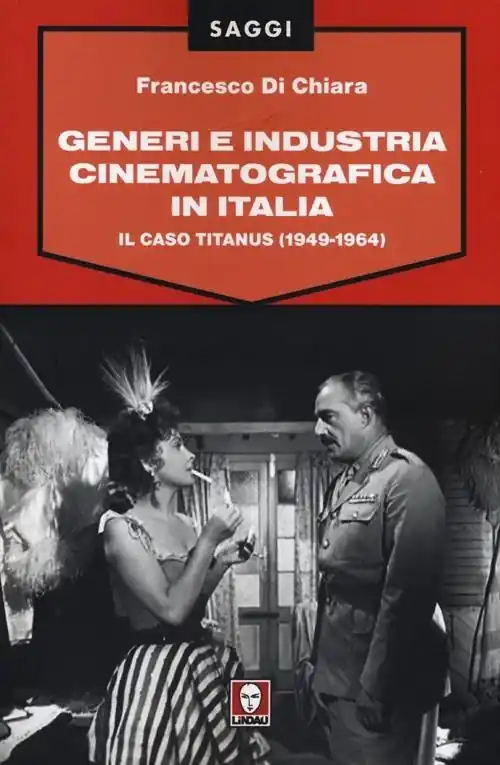 Spedizione Espresso Generi e industria cinematografica in Italia. Il caso Titanus (1949-1964)