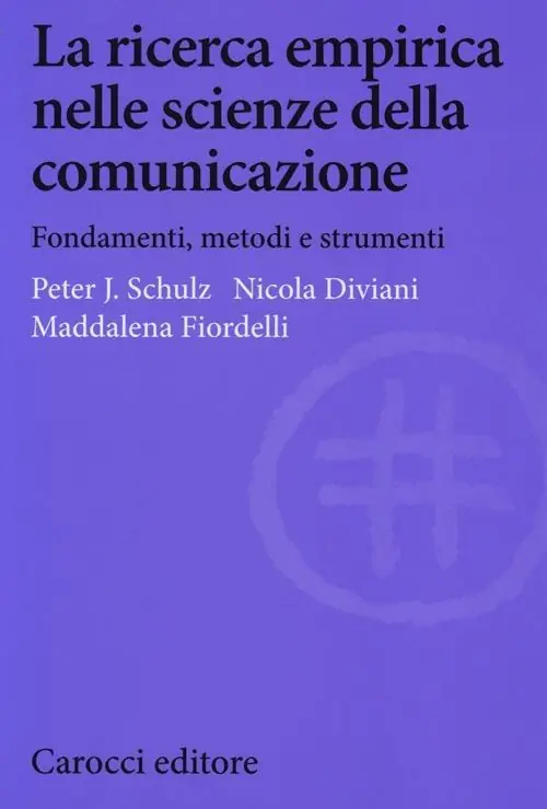 Saldi La ricerca empirica nelle scienze della comunicazione. Fondamenti, metodi e strumenti