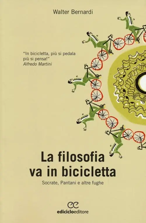 Professionale La filosofia va in bicicletta. Socrate, Pantani e altre fughe