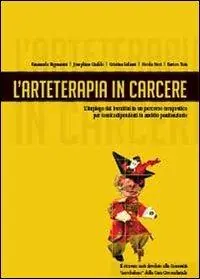 L‘ arteterapia in carcere Reso Gratuito