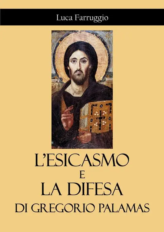 L‘esicasmo e la difesa di Gregorio Palamas Sconto