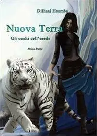 Gli occhi dell‘erede. Nuova Terra. Vol. 1 Offerta Lampo