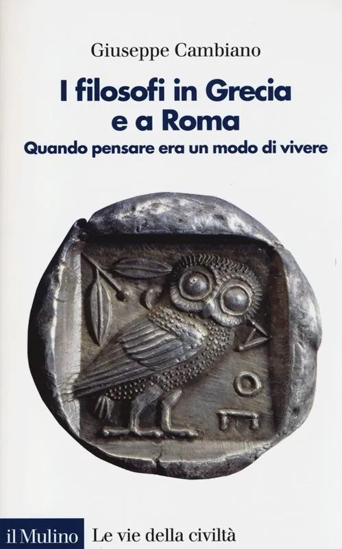 Affare I filosofi in Grecia e a Roma. Quando pensare era un modo di vivere
