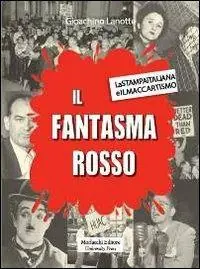 Economico Il fantasma rosso. La stampa italiana e il maccartismo