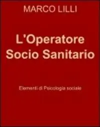 L‘ operatore socio sanitario. Elementi di psicologia sociale Popolare