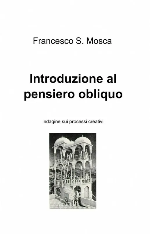 Introduzione al pensiero obliquo Esclusivo