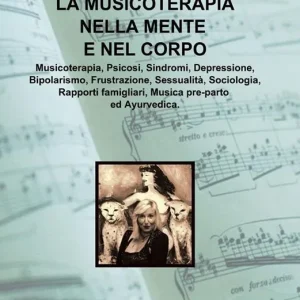 Ultime Pezzi La musicoterapia nella mente e nel corpo
