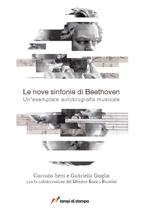 Offerta Lampo Le nove sinfonie di Beethoven. Un‘esemplare autobiografia musicale