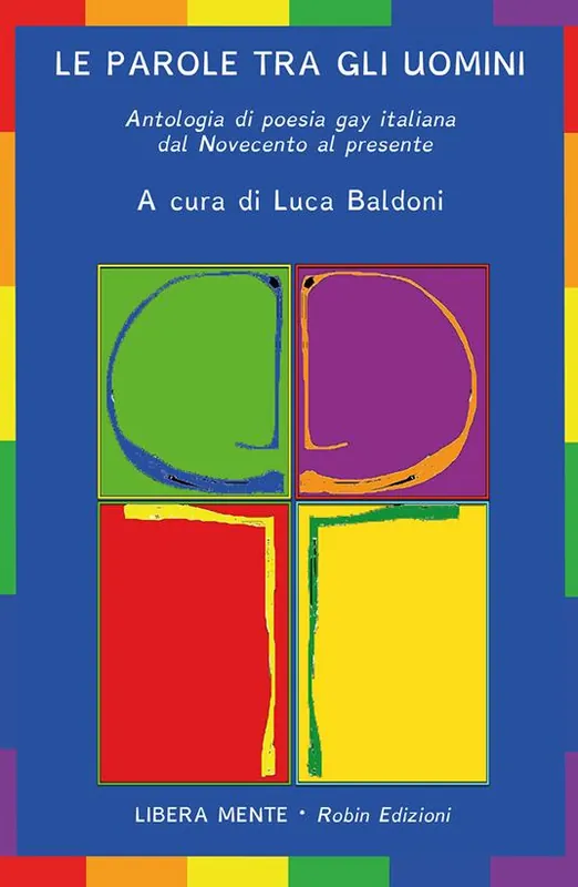Le parole tra gli uomini. Antologia di poesia gay italiana dal Novecento al presente Affare