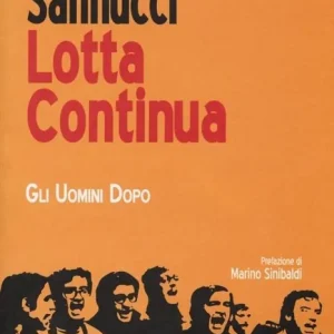 Lotta Continua. Gli uomini dopo Consegna Rapida