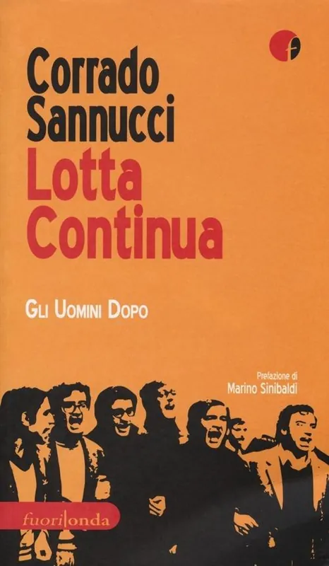 Lotta Continua. Gli uomini dopo Consegna Rapida