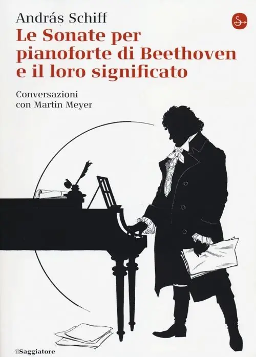 Spedizione Espresso Le sonate per pianoforte di Beethoven e il loro significato