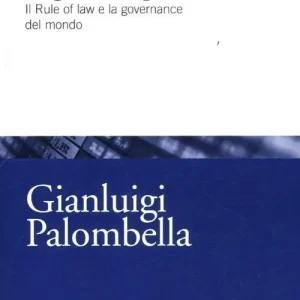 È possibile una legalità globale? Il rule of law e la governance del mondo Novità