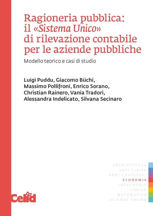 Ragioneria pubblica il «Sistema unico» di rilevazione contabile per le aziende pubbliche. Modello teorico e casi di studio Prezzo Basso