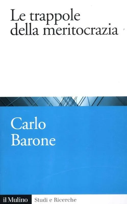 Scelto Dai Clienti Le trappole della meritocrazia