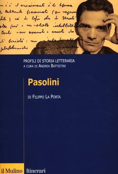 Pasolini. Profili di storia letteraria Ultime Pezzi