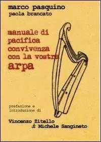 Manuale di pacifica convivenza con la vostra arpa Prezzo Scontato