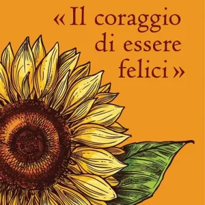 «Il coraggio di essere felici» Offerta Del Giorno
