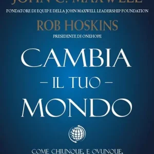 Saldi Cambia il tuo mondo. Come chiunque, e ovunque, può fare la differenza