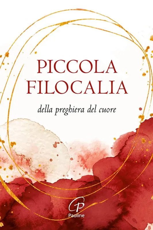 Piccola filocalia della preghiera del cuore Reso Gratuito