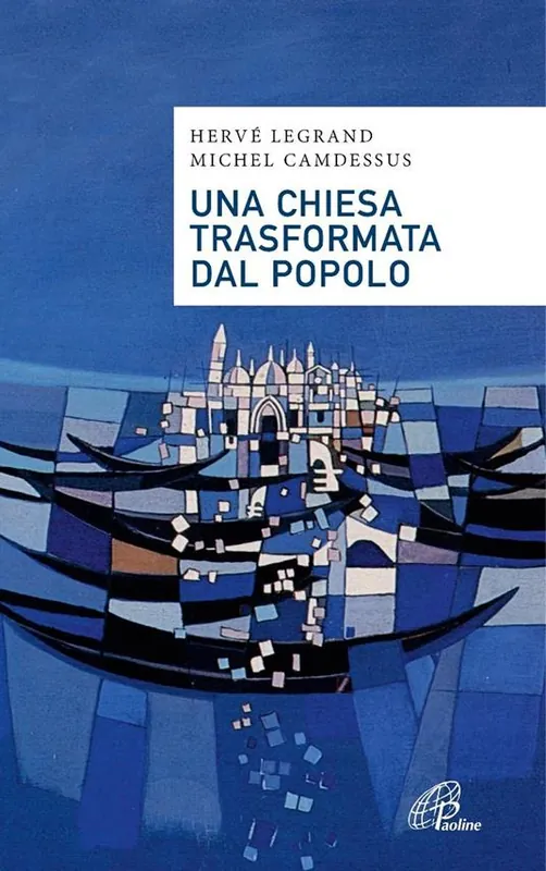 Una Chiesa trasformata dal popolo. Alcune proposte alla luce di Fratelli tutti Vendita Finale