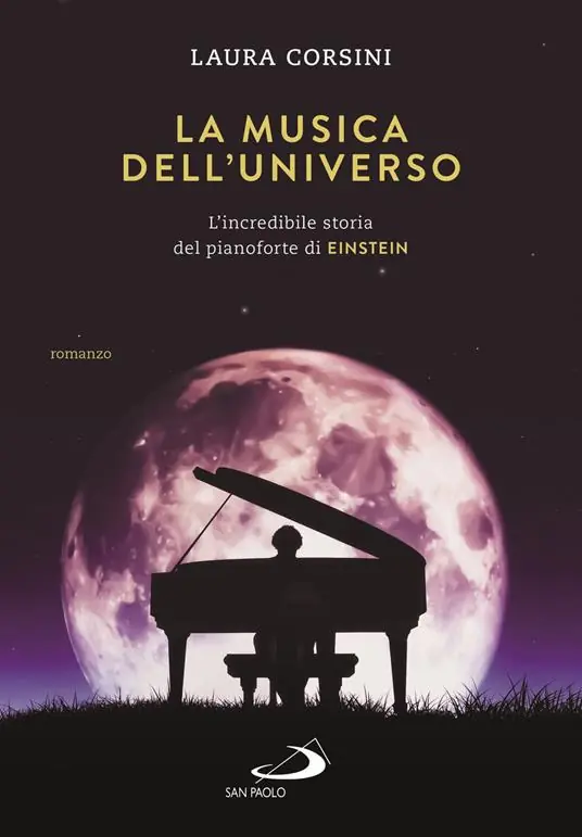 La musica dell‘universo. L‘incredibile storia del pianoforte di Einstein Subito Disponibile