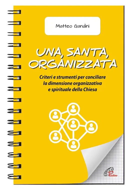 Occasione Imperdibile Una, santa, organizzata. Criteri e strumenti per conciliare la dimensione organizzativa e spirituale della Chiesa