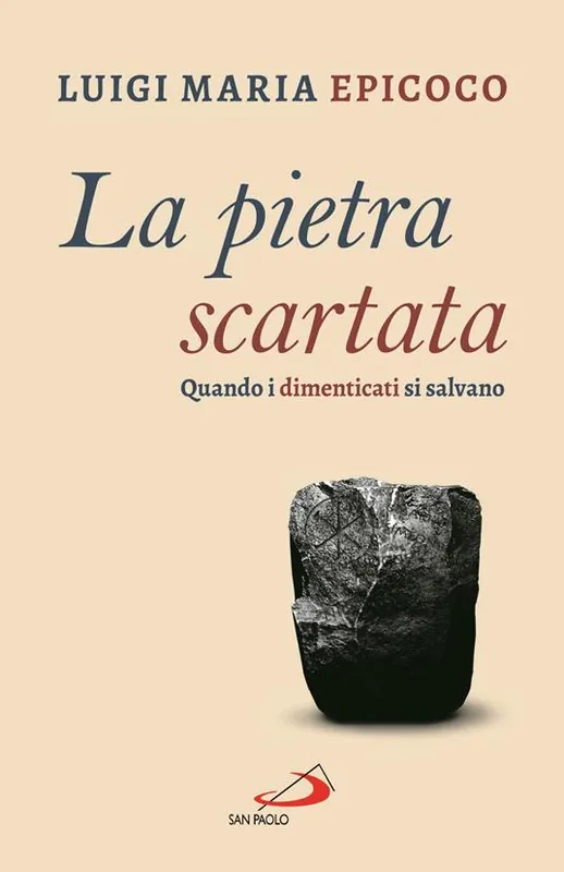 Prezzo Basso La pietra scartata. Quando i dimenticati si salvano