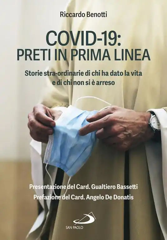 Spedizione Espresso Covid-19 preti in prima linea. Storie stra-ordinarie di chi ha dato la vita e di chi non si è arreso
