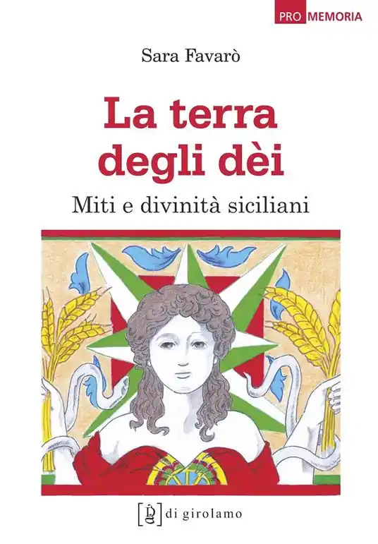 La terra degli dèi. Miti e divinità siciliani Popolare
