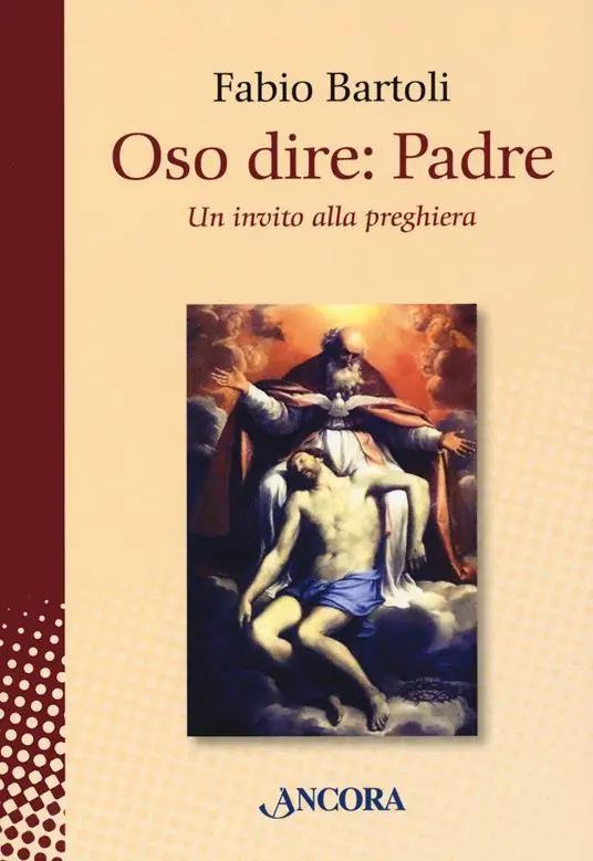 Oso dire Padre. Un invito alla preghiera Compra Online