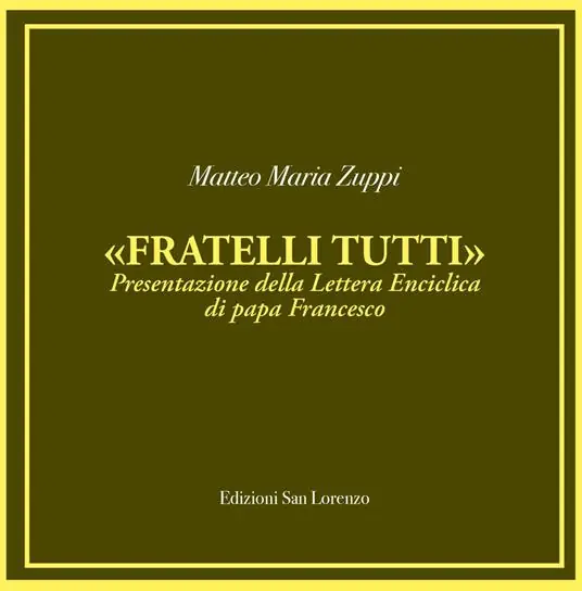 «Fratelli tutti». Presentazione della lettera enciclica di papa Francesco Offerta Del Giorno