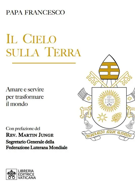 Il cielo sulla terra. Servire per la trasformazione del mondo Vendita Finale