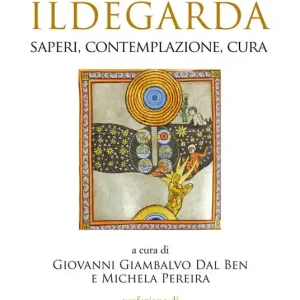 Promozione Le Vie di Ildegarda. Saperi, contemplazione, cura