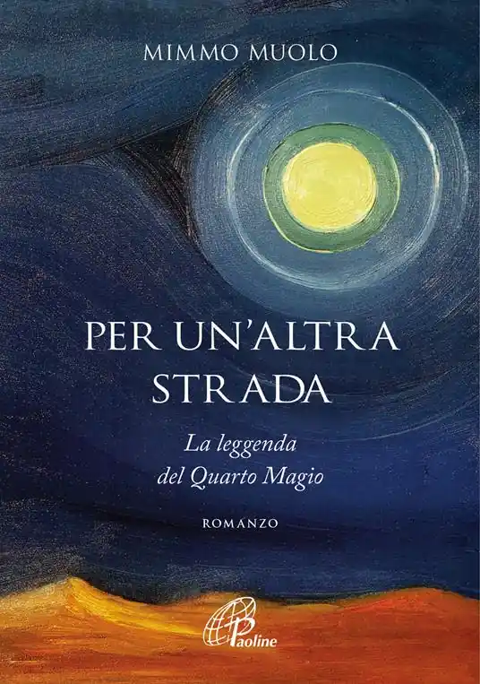 Novità Per un‘altra strada. La leggenda del Quarto Magio