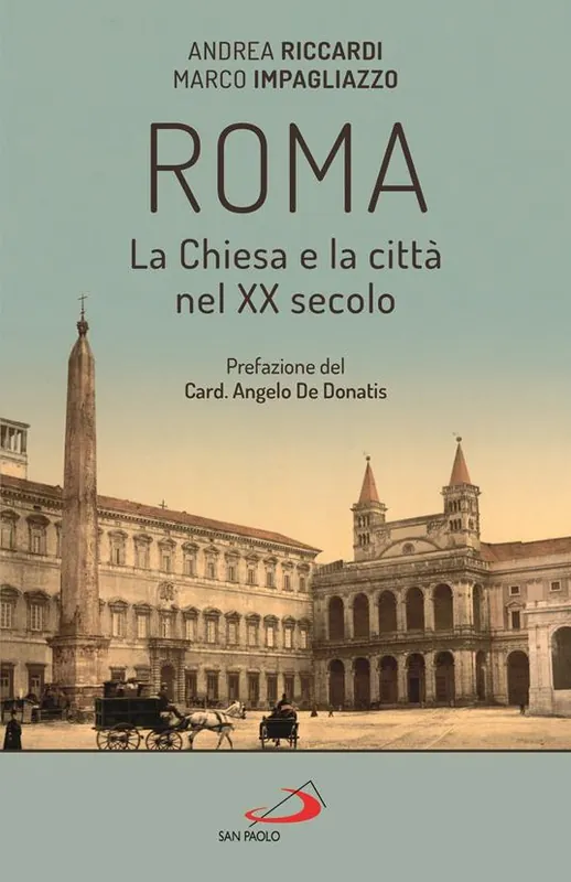 Spedizione Espresso Roma. La Chiesa e la città nel XX secolo