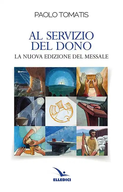 Offerta Speciale Al servizio del dono. La nuova edizione del Messale