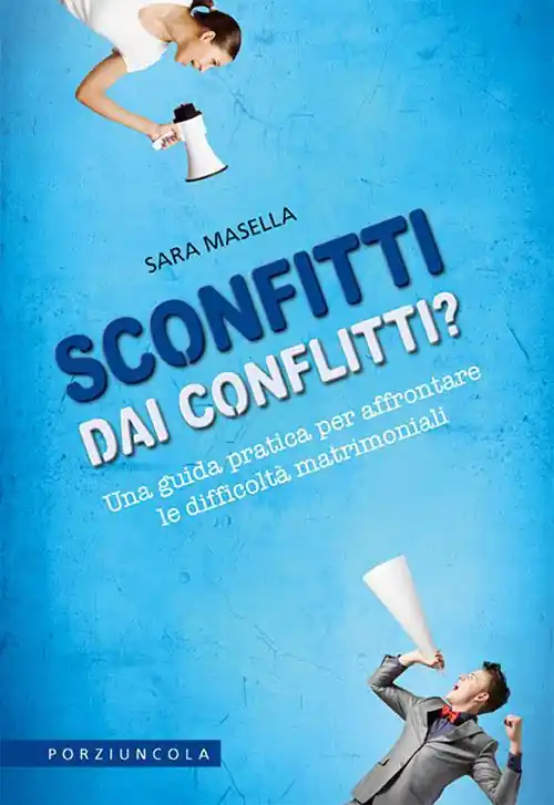 Sconfitti dai conflitti? Una guida pratica per affrontare le difficoltà matrimoniali Compra Adesso