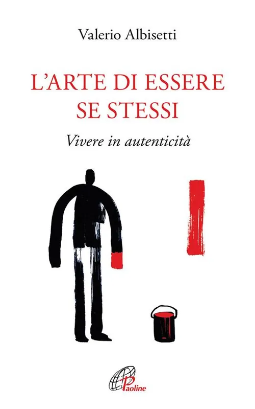 Vendita Finale L‘arte di essere se stessi. Vivere in autenticità. Ediz. ampliata