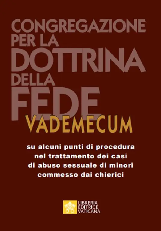 Vademecum su alcuni punti di procedura nel trattamento dei casi di abuso sessuale di minori commessi dai chierici Novità